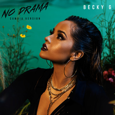 シングル/No Drama (Cumbia Version)/Becky G