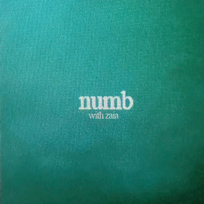 シングル/numb (Explicit) feat.Zaia/Tom Odell