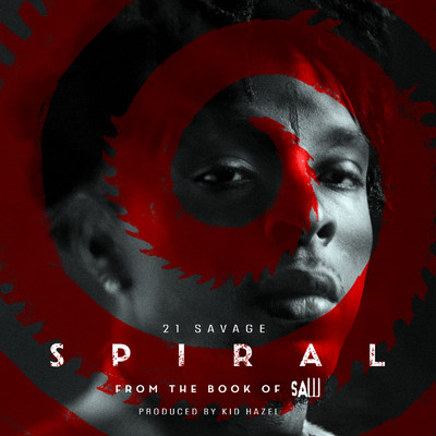 シングル/Spiral (Explicit)/21 Savage