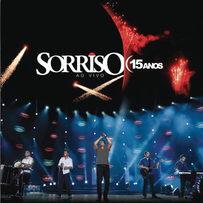 アルバム/Sorriso 15 Anos - Ao Vivo (Bonus)/Sorriso Maroto