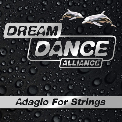 シングル/Adagio For Strings (Extended)/Dream Dance Alliance