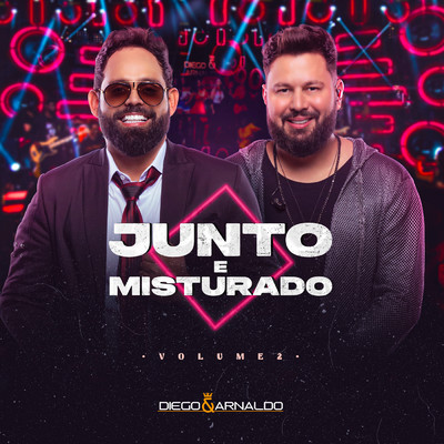 アルバム/Junto e Misturado Vol. 2 (Ao Vivo)/Diego & Arnaldo