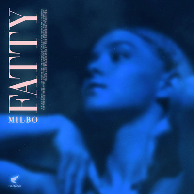 シングル/Fatty (Explicit)/Milbo