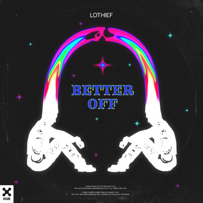 Better Off (Extended Mix)/LOthief