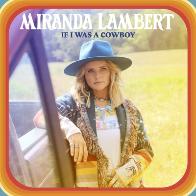 シングル/If I Was a Cowboy/Miranda Lambert