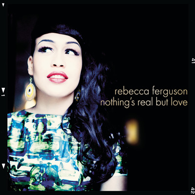 アルバム/Nothing's Real But Love (EP)/Rebecca Ferguson