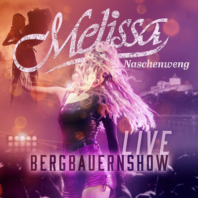 アルバム/Bergbauernshow LIVE/Melissa Naschenweng