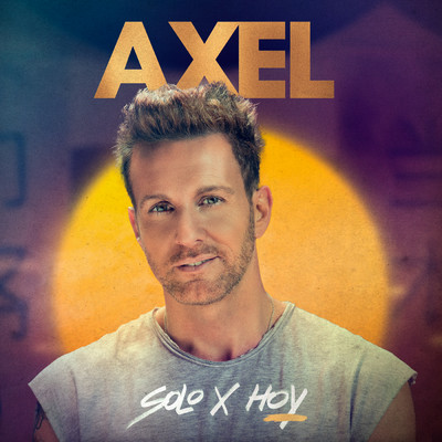 シングル/Solo Por Hoy/Axel