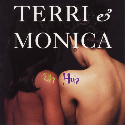 シングル/Uh Huh (The Street Jam Mix)/Terri & Monica