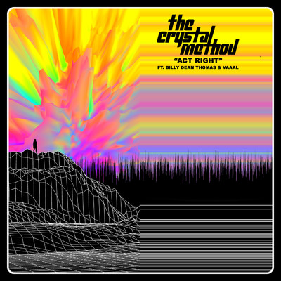 シングル/Act Right feat.Billy Dean Thomas,VAAAL/The Crystal Method