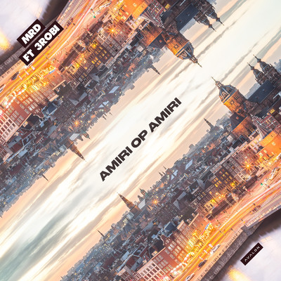 アルバム/Amiri Op Amiri (Explicit) feat.3robi/MRD