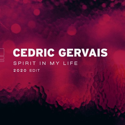 シングル/Spirit In My Life (2020 Edit)/Cedric Gervais