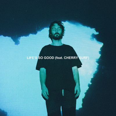 シングル/Life's So Good feat.Cherry Surf/Chet Porter