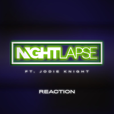 シングル/Reaction feat.ALLKNIGHT/Nightlapse