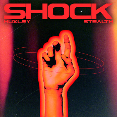 シングル/Shock feat.Stealth/Huxley