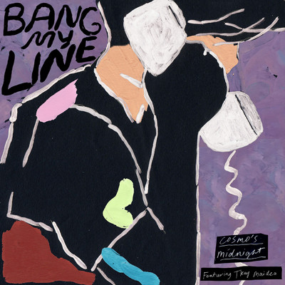 シングル/Bang My Line feat.Tkay Maidza/Cosmo's Midnight
