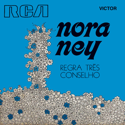 アルバム/Regra Tres ／ Conselho/Nora Ney