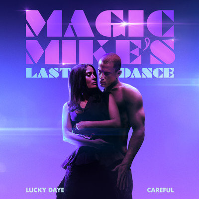 シングル/Careful (From The Original Motion Picture ”Magic Mike's Last Dance”) (Explicit)/Lucky Daye