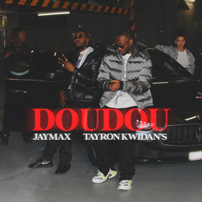 Doudou feat.Tayron Kwidan's/Jaymax