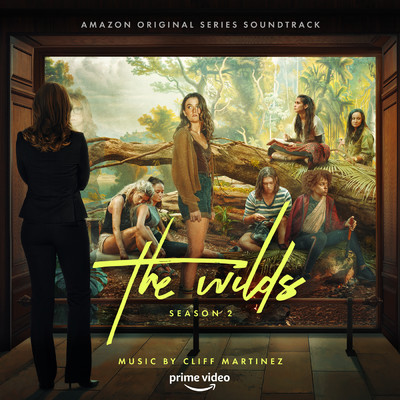 アルバム/The Wilds: Season 2 (Music from the Amazon Original Series)/Cliff Martinez