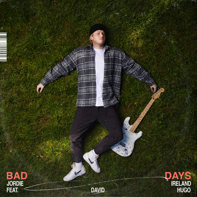 シングル/Bad Days feat.david hugo/Jordie Ireland