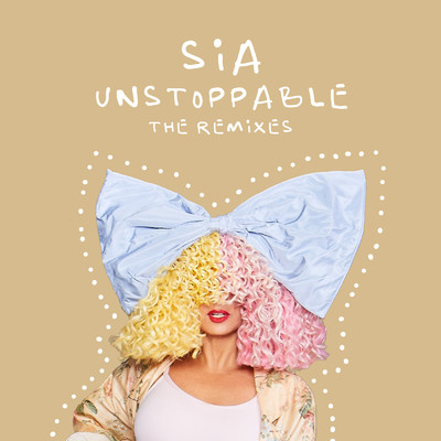シングル/Unstoppable/Sia