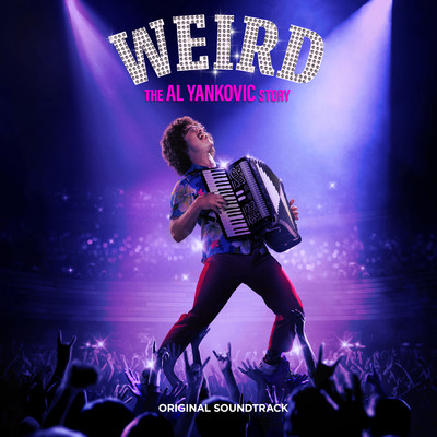 アルバム/Weird: The Al Yankovic Story - Original Soundtrack/”Weird Al” Yankovic