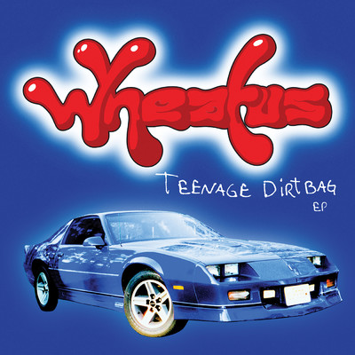 アルバム/Teenage Dirtbag EP (Explicit)/Wheatus