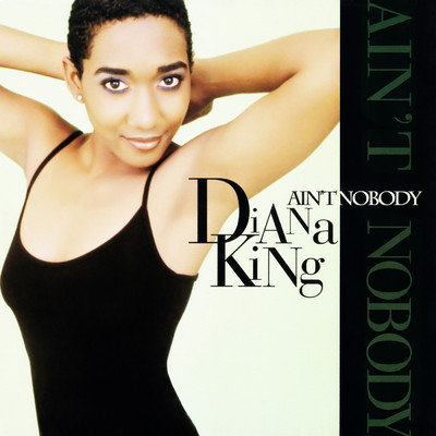 シングル/Ain't Nobody (Club 7” Mix)/Diana King