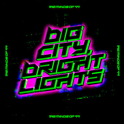 アルバム/Big City, Bright Lights/The Minds Of 99