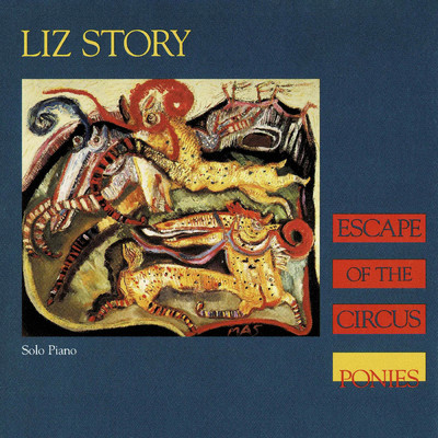 アルバム/Escape Of The Circus Ponies/Liz Story