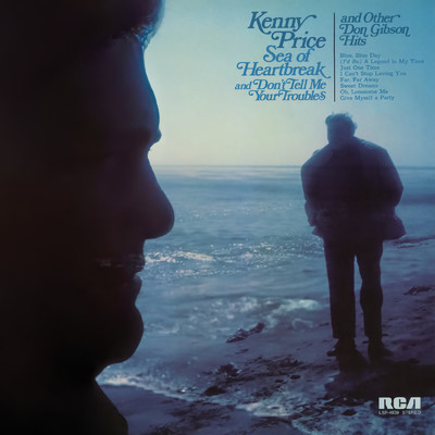 アルバム/Sea of Heartbreak／Don't Tell Me Your Troubles and Other Don Gibson Hits/Kenny Price