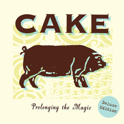 アルバム/Prolonging The Magic (Deluxe Edition)/CAKE