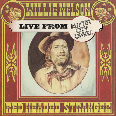 アルバム/Red Headed Stranger (Live From Austin City Limits, 1976)/ウィリー・ネルソン
