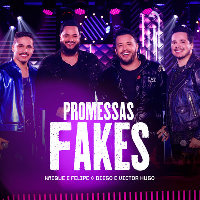 シングル/Promessas Fakes (Ao Vivo) (Explicit)/Diego & Victor Hugo