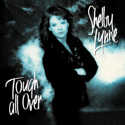 アルバム/Tough All Over/Shelby Lynne