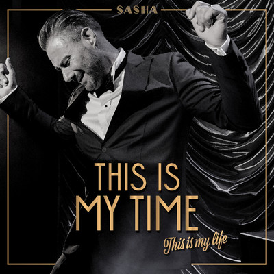 シングル/This Is My Time (It's Showtime - Live！)/Sasha