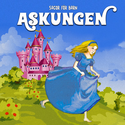 Askungen/Staffan Gotestam／Sagor for barn／Barnsagor