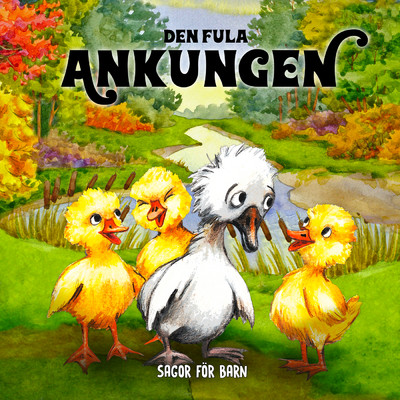 アルバム/Den fula ankungen/Staffan Gotestam／Sagor for barn／Barnsagor