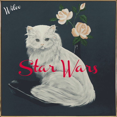アルバム/Star Wars/Wilco