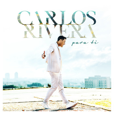 シングル/Para Ti/Carlos Rivera