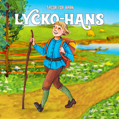 Lycko-Hans/Staffan Gotestam／Sagor for barn／Barnsagor