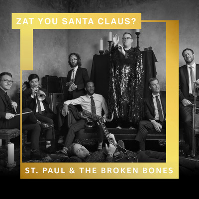 シングル/Zat You Santa Claus (Amazon Original)/St. Paul & The Broken Bones