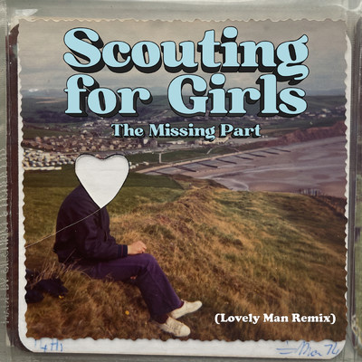 シングル/The Missing Part (Lovely Man Remix)/Scouting For Girls