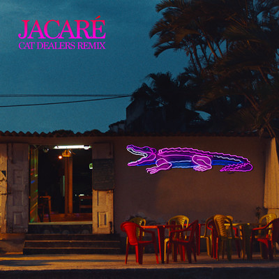 シングル/Jacare (Cat Dealers Remix)/SOFI TUKKER