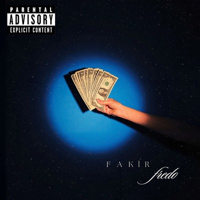 シングル/Fakir (Explicit)/Fredo