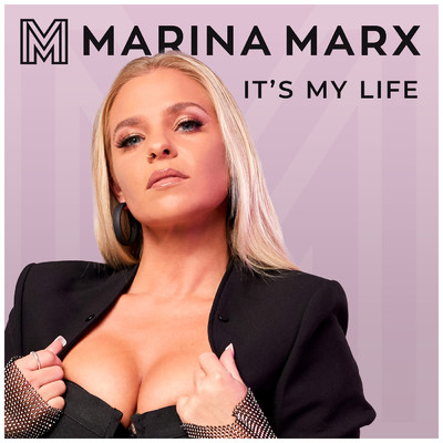 シングル/It's My Life/Marina Marx