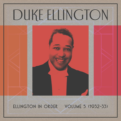 アルバム/Ellington In Order, Volume 5 (1932-33)/デューク・エリントン