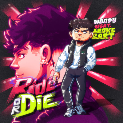 シングル/Ride or Die (Explicit) feat.Brokezart,EMAGE/Woody