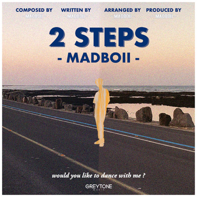 シングル/2 Steps/MADBOII